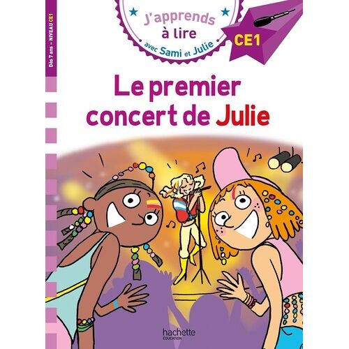 J'apprends À Lire Avec Sami Et Julie - Le Premier Concert De Julie - Ce1