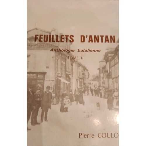 Feuillets D Antan Anthologie Eulalienne Tome 2 Pierre Coulon