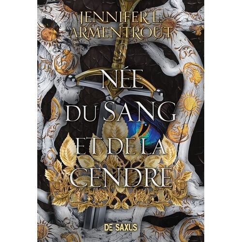 La Chair Et Le Feu - Tome 4 - Née Du Sang Et De La Cendre