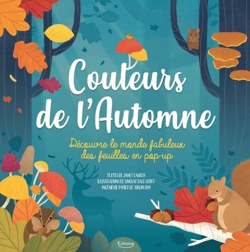 Couleurs De L'automne - Découvre Le Monde Fabuleux Des Feuilles En Pop-Up
