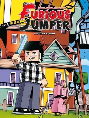 Furious Jumper - Tome 3 - Le Secret Du Voisin