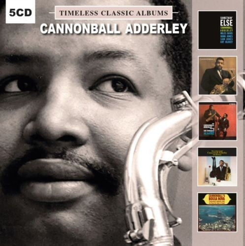 Cannonball Adderley Timeless Classic Albums (2018)