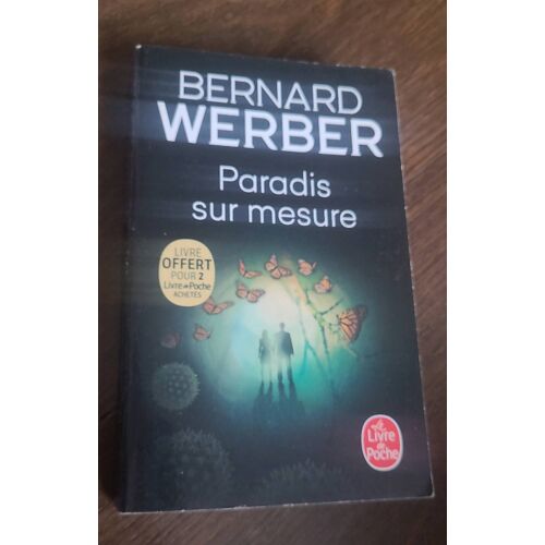 Paradis Sur Mesure, Bernard Werber
