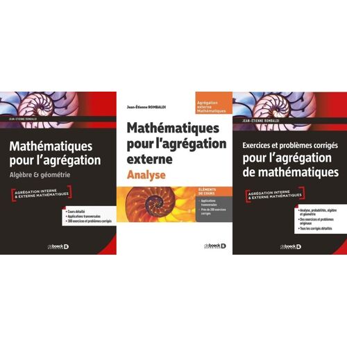 Lot De 3 Livres - Mathématiques Pour L'Agrégation - Algèbre, Géométrie, Analyse, Exercices Et Problèmes Corrigés - Jean-Étienne Rombaldi