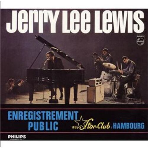Jerry Lee Lewis Au Star Club Hambourg