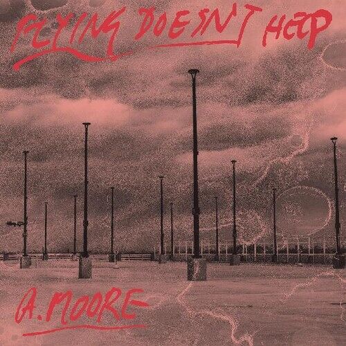Anthony Moore - Flying Doesn't Help [Vinyl Lp]