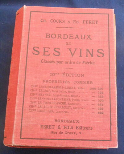 Bordeaux Et Ses Vins Classés Par Ordre De Mérite