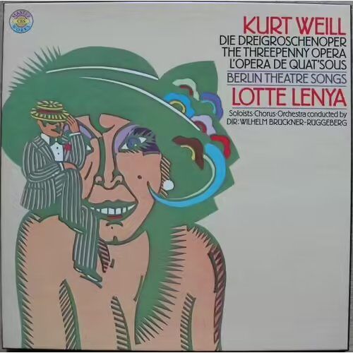 L'Opera De Quat'Sous The Threepenny Opera Die Dreigroschenoper - Kurt Weill , Lotte Lenya