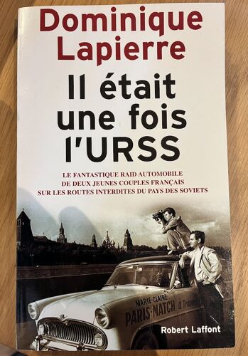 Dominique Lapierre - Il Était Une Fois L'Urss - Robert Laffont