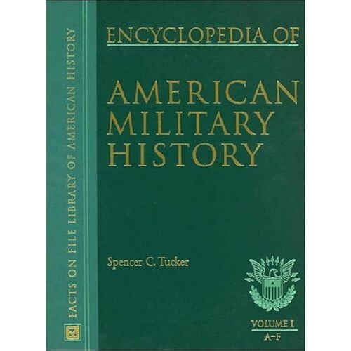 Encyclopedia Of American Military History (Facts On File Library Of American History)