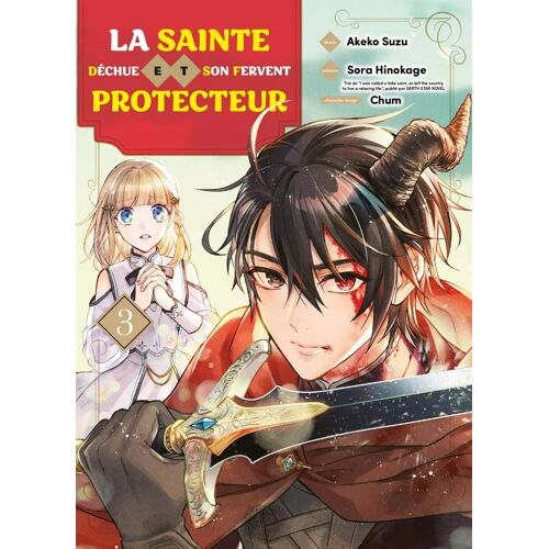 Sainte Déchue Et Son Fervent Protecteur (La) - Tome 3