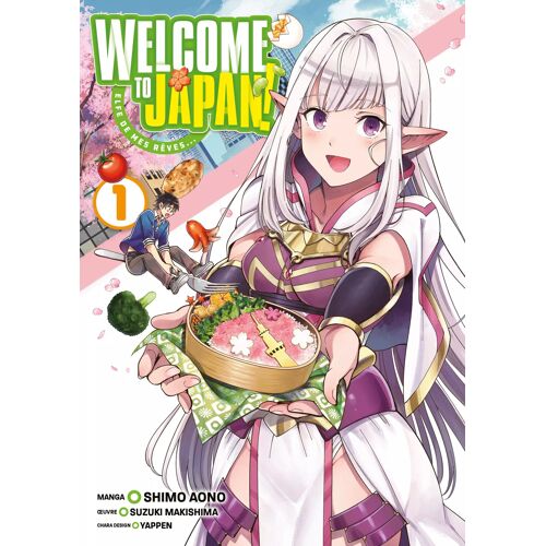 Welcome To Japan! Elfe De Mes Rêves... - Tome 1