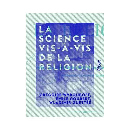 La Science Vis-À-Vis De La Religion