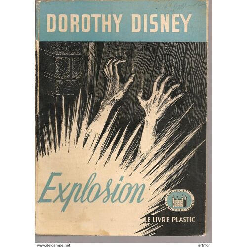 Dorothy Disney - Explosion