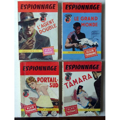 Lot De 4 Romans D'Espionnage Par Alain Yaouanc - Collection Un Mystère N°402/ L'Agent Double; 421/ Le Grand Monde; 436/ Portail Sud; 497/ Tamara - Presses De La Cité 1958-1959