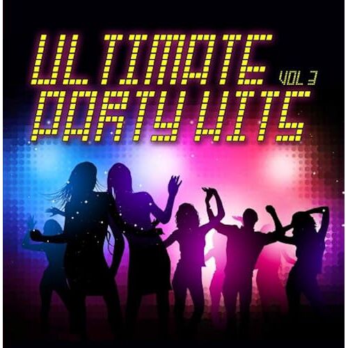 Ultimate Party Hits 3
