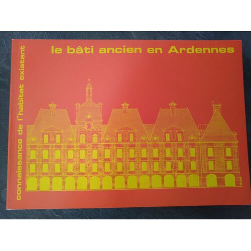 Le Bâti Ancien En Ardennes