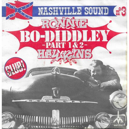Ronnie Hawkins : Bo-Diddley (Part 1) (Elias Mcdaniel) 3'35 / Bo-Diddley (Part 2) 1'45