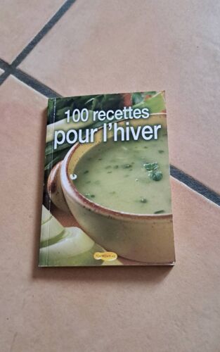 100 Recettes Pour L'Hiver.