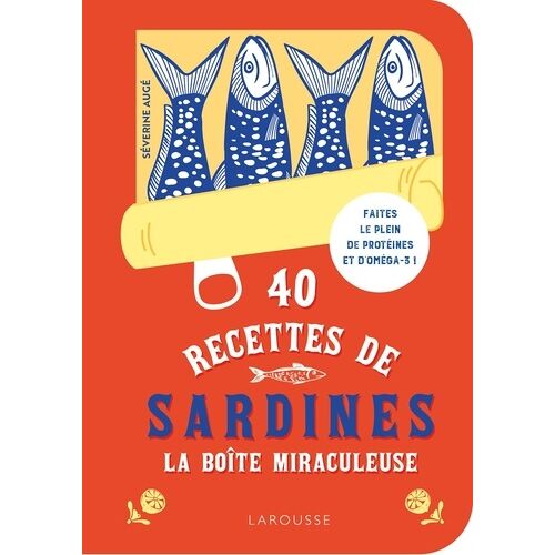 40 Recettes De Sardines - La Boîte Miraculeuse
