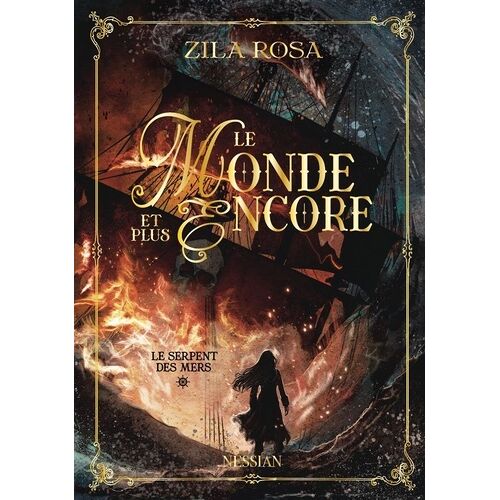 Le Monde Et Plus Encore - Tome 1 - Le Serpent Des Mers
