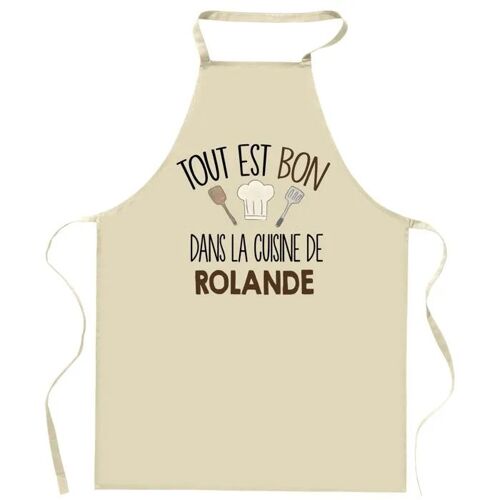 Planetee Tablier Tout Est Bon Dans La Cuisine De Rolande | Cadeau Original Prénom Pour Cuisinière | Vêtement Blouse Protection
