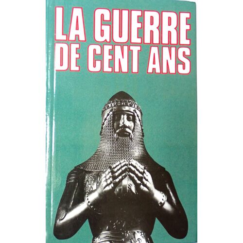 La Guerre De Cent Ans