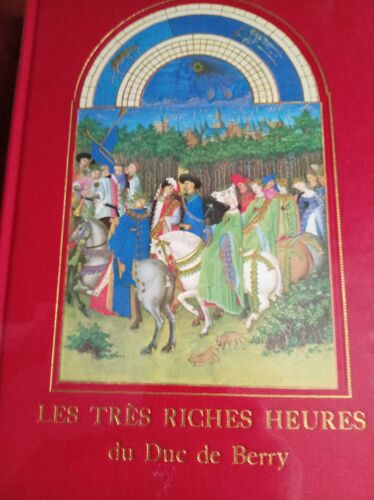 Mais Très Richesse Du Duc De Berry Editions Draeger 1981 Reliure En Toile Rouge Miniatures Et Enluminures En Couleur Sur Papier Glacé