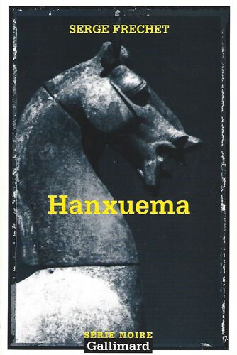 Serge Frechet – Hanxuema
