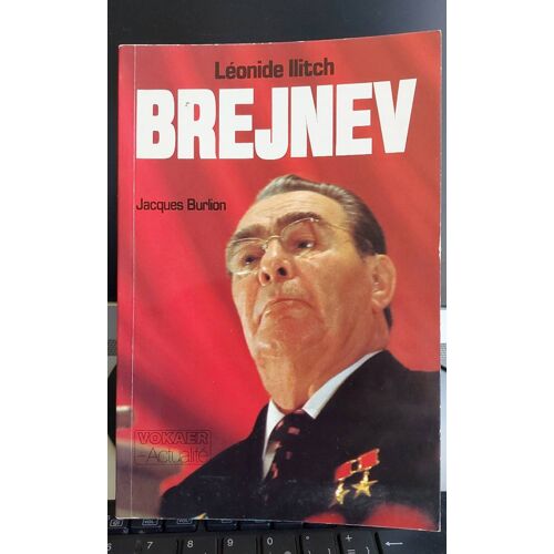 Leonide Ilitch Brejnev Par Jacques Burlion