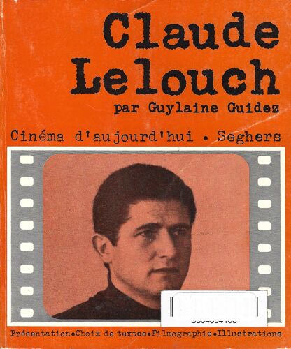 Claude Lelouch (Cinéma D'Aujourd'Hui 72)