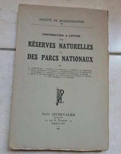 Contribution À L'Étude Des Réserves Naturelles Et Des Parcs Nationaux - Aubreville Barbay 1937