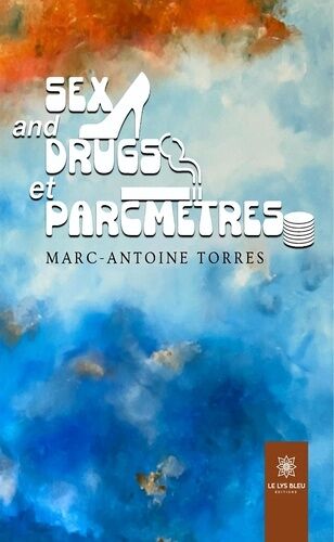 Sex And Drugs Et Parcmètres