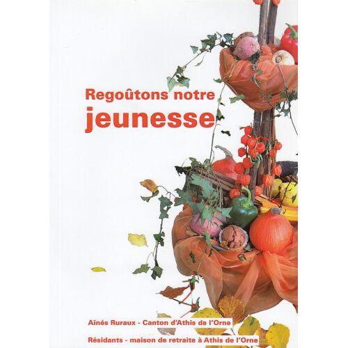Regoûtons Notre Jeunesse
