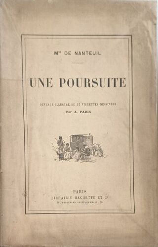 Une Poursuite Ouvrage Illustré De 57 Vignettes Dessinéespar A.Paris