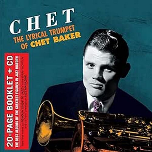 Chet: The Lyrical Trumpet Of Chet Baker [Includes Bonus Tracks]