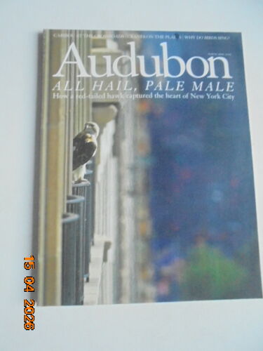 Audubon [Magazine Of The National Audubon Society] Volume 107, Number 2, March-April 2005
