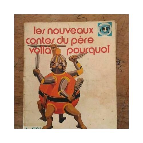 Les Nouveaux Contes Du Père Voilà Pourquoi Les Livres Du Soleil Ceda 1982