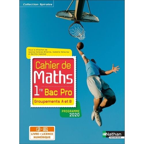 Cahier De Maths 1re Bac Pro - Groupements A Et B - Livre Et Licence Élève