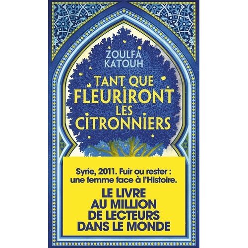 Tant Que Fleuriront Les Citronniers