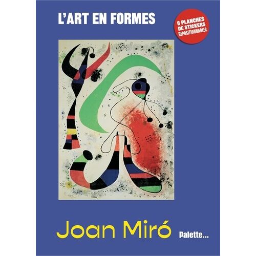Joan Miró - Avec 6 Planches De Stickers Repositionnables