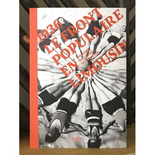 1936, Le Front Populaire En Limousin