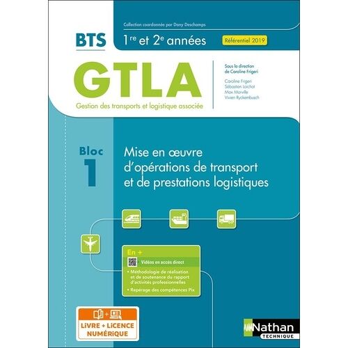 Bloc 1 - Mise En Oeuvre D'opérations De Transport Et De Prestations Logistiques Bts Gtla 1re Et 2e Années