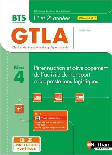 Pérennisation Et Développement De L'activité De Transport Et De Prestations Logistiques Bloc 4 Bts Gtla 1re Et 2e Années