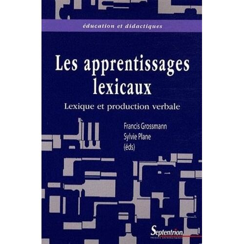 Lexique Et Production Verbale - Vers Une Meilleure Intégration Des Apprentissages Lexicaux