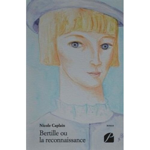 Bertille Ou La Reconnaissance - Tome 2