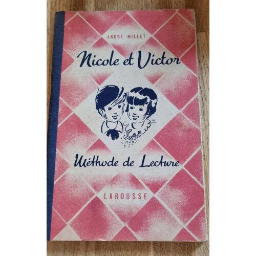 Nicole Et Victor, Méthode De Lecture - Éditions Larousse 1943