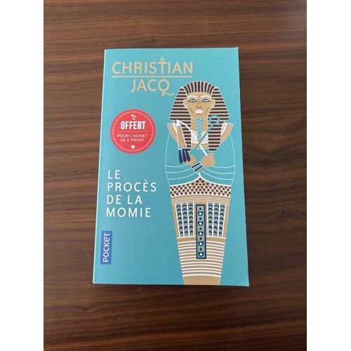 Christian Jacq - Le Procès De La Momie 