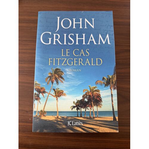 John Grisham - Le Cas Fitzgerald
