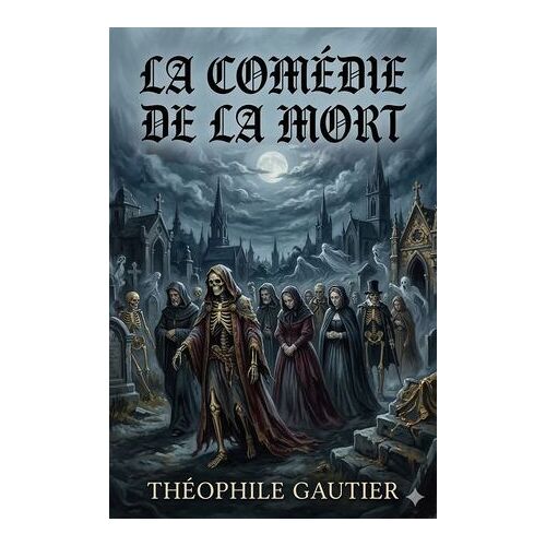 La Comédie De La Mort